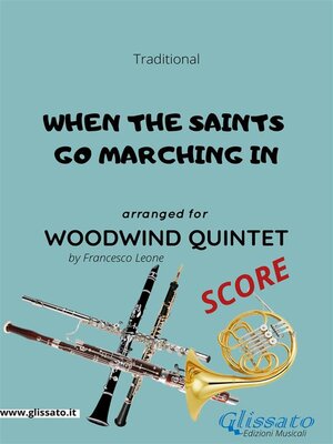 cover image of When the saints go marching in--Woodwind Quintet SCORE